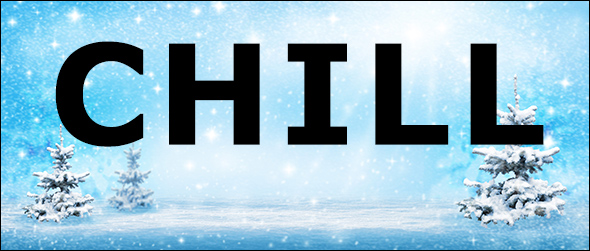 chill